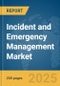Incident and Emergency Management Market Report 2025 - Product Image