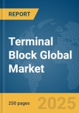 Terminal Block Global Market Report 2025- Product Image