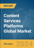 Content Services Platforms Global Market Report 2024- Product Image