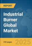 Industrial Burner Global Market Report 2024- Product Image