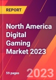North America Digital Gaming Market 2023- Product Image
