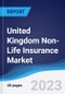 United Kingdom (UK) Non-Life Insurance Market Summary, Competitive Analysis and Forecast to 2027 - Product Image