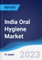 India Oral Hygiene Market Summary, Competitive Analysis and Forecast to 2027 - Product Thumbnail Image