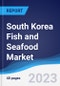 South Korea Fish and Seafood Market Summary, Competitive Analysis and Forecast to 2027 - Product Thumbnail Image