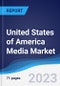 United States of America (USA) Media Market Summary, Competitive Analysis and Forecast to 2027 - Product Thumbnail Image