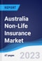 Australia Non-Life Insurance Market Summary, Competitive Analysis and Forecast to 2027 - Product Image