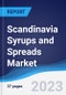 Scandinavia Syrups and Spreads Market Summary, Competitive Analysis and Forecast to 2026 - Product Image