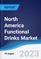 North America Functional Drinks Market Summary, Competitive Analysis and Forecast to 2027 - Product Thumbnail Image