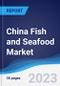 China Fish and Seafood Market Summary, Competitive Analysis and Forecast to 2027 - Product Thumbnail Image