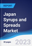 Japan Syrups and Spreads Market Summary, Competitive Analysis and Forecast to 2026- Product Image