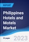 Philippines Hotels and Motels Market Summary, Competitive Analysis and Forecast to 2027 - Product Thumbnail Image