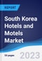 South Korea Hotels and Motels Market Summary, Competitive Analysis and Forecast to 2027 - Product Thumbnail Image
