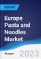 Europe Pasta and Noodles Market Summary, Competitive Analysis and Forecast to 2026 - Product Image