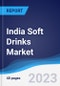 India Soft Drinks Market Summary, Competitive Analysis and Forecast to 2027 - Product Thumbnail Image