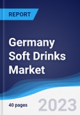 Germany Soft Drinks Market Summary, Competitive Analysis and Forecast to 2027- Product Image