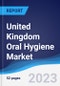 United Kingdom Oral Hygiene Market Summary, Competitive Analysis and Forecast to 2027 - Product Image