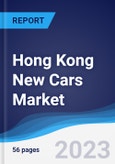 Hong Kong New Cars Market Summary, Competitive Analysis and Forecast to 2027- Product Image