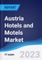 Austria Hotels and Motels Market Summary, Competitive Analysis and Forecast to 2027 - Product Thumbnail Image