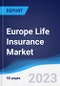 Europe Life Insurance Market Summary, Competitive Analysis and Forecast to 2027 - Product Image