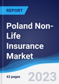 Poland Non-Life Insurance Market Summary, Competitive Analysis and Forecast to 2027- Product Image
