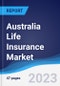 Australia Life Insurance Market Summary, Competitive Analysis and Forecast to 2027 - Product Image