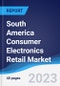 South America Consumer Electronics Retail Market Summary, Competitive Analysis and Forecast to 2027 - Product Thumbnail Image