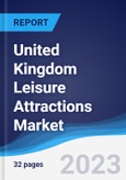 United Kingdom (UK) Leisure Attractions Market Summary, Competitive Analysis and Forecast to 2026- Product Image