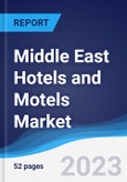 Middle East Hotels and Motels Market Summary, Competitive Analysis and Forecast to 2027- Product Image
