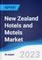 New Zealand Hotels and Motels Market Summary, Competitive Analysis and Forecast to 2027 - Product Thumbnail Image