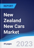 New Zealand New Cars Market Summary, Competitive Analysis and Forecast to 2027- Product Image