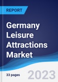 Germany Leisure Attractions Market Summary, Competitive Analysis and Forecast to 2026- Product Image