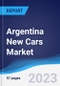 Argentina New Cars Market Summary, Competitive Analysis and Forecast to 2027 - Product Thumbnail Image