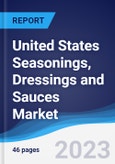 United States (US) Seasonings, Dressings and Sauces Market Summary, Competitive Analysis and Forecast to 2027- Product Image