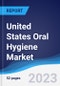 United States Oral Hygiene Market Summary, Competitive Analysis and Forecast to 2027 - Product Image
