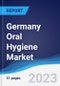 Germany Oral Hygiene Market Summary, Competitive Analysis and Forecast to 2027 - Product Image