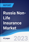 Russia Non-Life Insurance Market Summary, Competitive Analysis and Forecast to 2027- Product Image