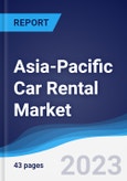 Asia-Pacific (APAC) Car Rental Market Summary, Competitive Analysis and Forecast to 2027- Product Image