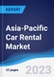 Asia-Pacific (APAC) Car Rental Market Summary, Competitive Analysis and Forecast to 2027 - Product Image
