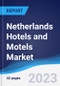 Netherlands Hotels and Motels Market Summary, Competitive Analysis and Forecast to 2027 - Product Thumbnail Image