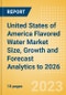 United States of America Flavored Water Market Size, Growth and Forecast Analytics to 2026 - Product Image