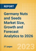 Germany Nuts and Seeds Market Size, Growth and Forecast Analytics to 2026- Product Image