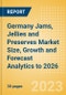 Germany Jams, Jellies and Preserves Market Size, Growth and Forecast Analytics to 2026 - Product Image