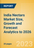 India Nectars Market Size, Growth and Forecast Analytics to 2026- Product Image