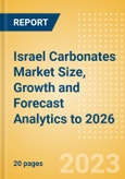 Israel Carbonates Market Size, Growth and Forecast Analytics to 2026- Product Image