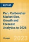 Peru Carbonates Market Size, Growth and Forecast Analytics to 2026 - Product Image