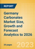 Germany Carbonates Market Size, Growth and Forecast Analytics to 2026- Product Image