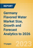 Germany Flavored Water Market Size, Growth and Forecast Analytics to 2026- Product Image