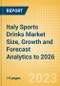 Italy Sports Drinks Market Size, Growth and Forecast Analytics to 2026 - Product Image