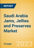 Saudi Arabia Jams, Jellies and Preserves Market Size, Growth and Forecast Analytics to 2026- Product Image