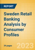 Sweden Retail Banking Analysis by Consumer Profiles- Product Image